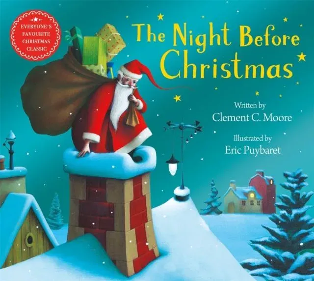 The Night Before Christmas : Everyone's Favourite Christmas Classic