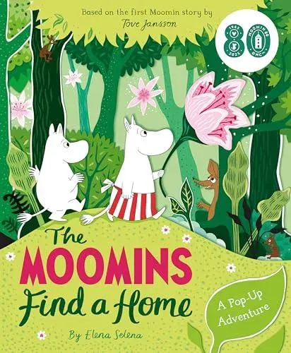 The Moomins Find a Home: A Pop-Up Adventure : Based on Tove Jansson's first Moomin story, The Moomins and the Great Flood