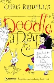 Chris Riddell's Doodle-a-Day: Something to Draw, Colour In or Doodle - For Every Day of the Year!