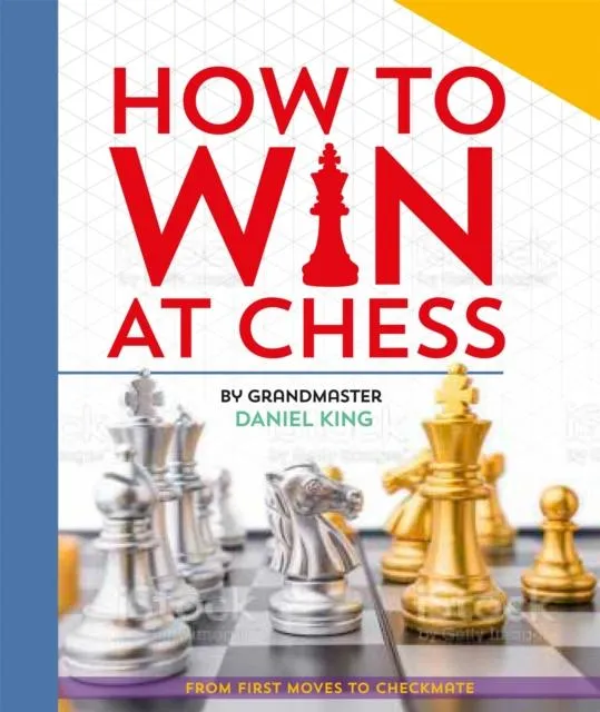 How to Win at Chess : From first moves to checkmate