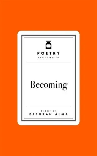 Poetry Prescription: Becoming