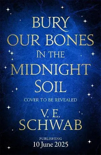 Bury Our Bones in the Midnight Soil