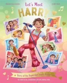 Let's Meet Harry : Story of the Superstar Harry Styles. A 100% Unofficial Biography for His Young Fans.