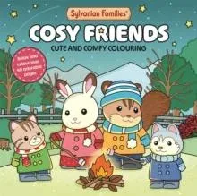 Sylvanian Families Cosy Friends : Cute and Comfy Colouring for All Ages
