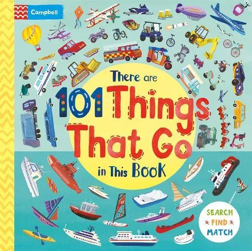 There Are 101 Things That Go In This Book : A Search and Find Book for Children