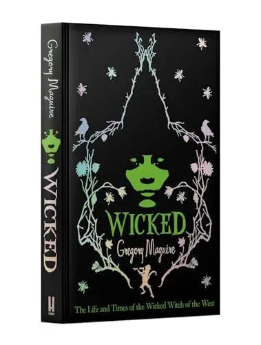 Wicked : the inspiration for the smash hit musical and the upcoming major motion picture