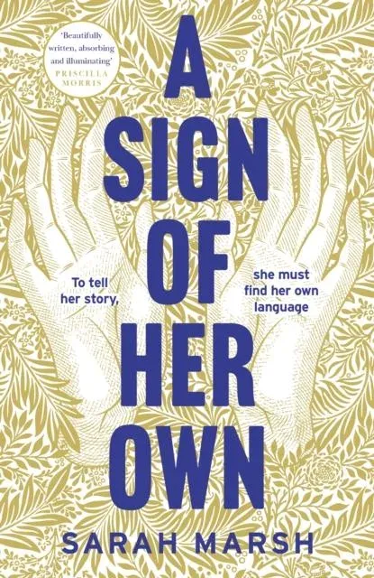 A Sign of Her Own : Longlisted for the Walter Scott Prize for Historical Fiction