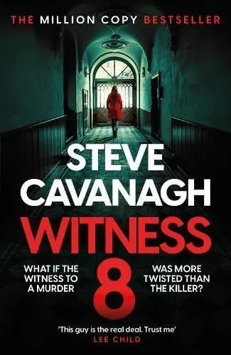 Witness 8 : The new Eddie Flynn thriller from the Top Five Sunday Times bestseller