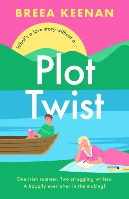 Plot Twist : The friends-to-lovers romcom winner of the Debut Romantic Novel Award 2025!