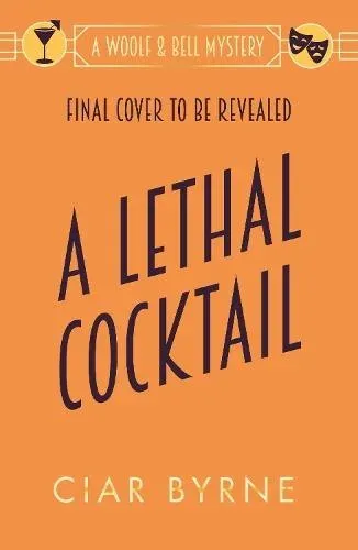 A Lethal Cocktail : A totally gripping new cosy Golden Age mystery for fans of Agatha Christie and The Mitford Murders