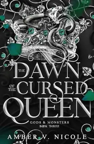 The Dawn of the Cursed Queen : The latest sizzling, dark romantasy book in the Gods & Monsters series!