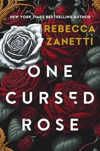 One Cursed Rose : The captivating dark romantasy inspired by Beauty and the Beast