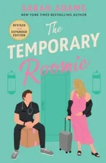 The Temporary Roomie : An EXTENDED edition rom-com from the author of the TikTok sensation THE CHEAT SHEET!