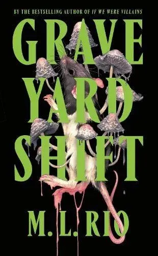Graveyard Shift : the highly anticipated new book by the author of the BookTok sensation If We Were Villains