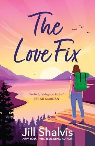 The Love Fix : The final book in the tender, romantic Sunrise Cover series!