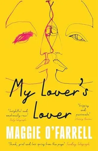My Lover's Lover : The Sunday Times Bestseller from the Author of Hamnet