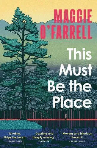 This Must Be the Place : The Sunday Times Bestseller from the Author of Hamnet