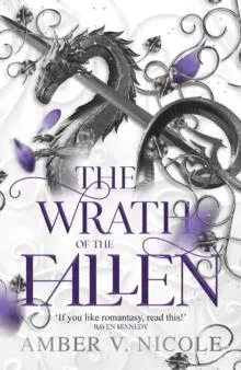 The Wrath of the Fallen : The spicy and epic dark romantasy TikTok must-read and instant New York Times bestseller!