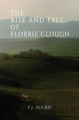 Rise and Fall of Florrie Clough