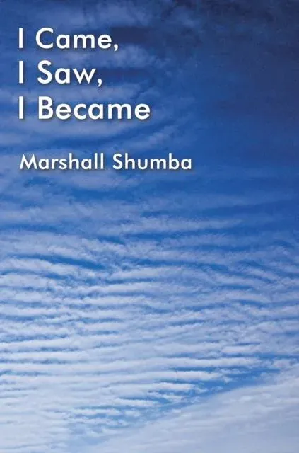 I Came, I Saw, I Became