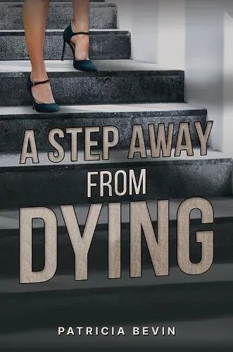 Step Away from Dying