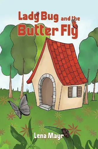 Lady Bug and the Butter Fly