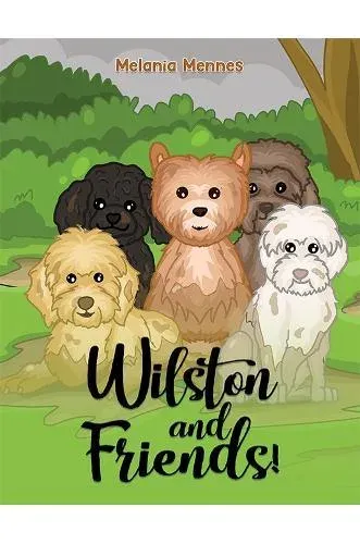 Wilston and Friends!