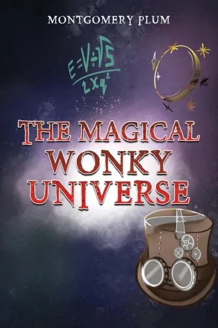 Magical Wonky Universe