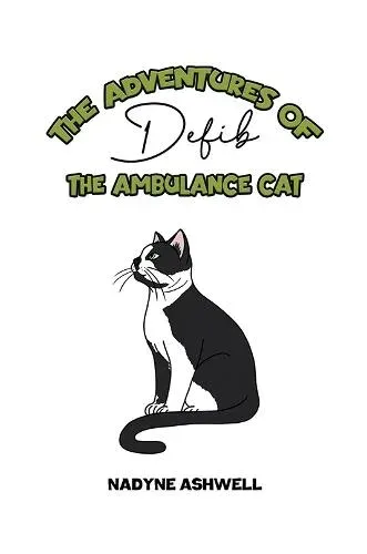 Adventures of Defib the Ambulance Cat