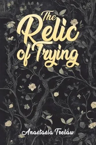 Relic of Trying