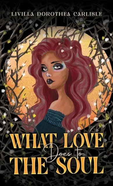 What Love Does to the Soul