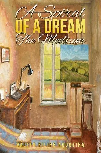 Spiral of a Dream – The Medium
