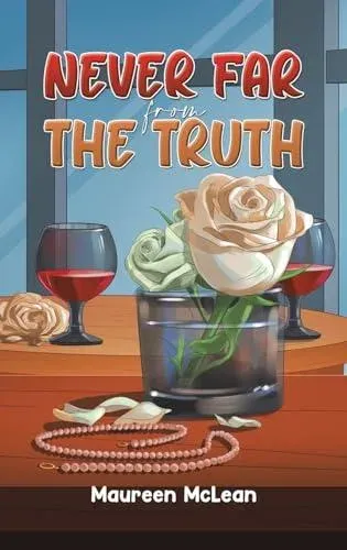 Never Far from the Truth