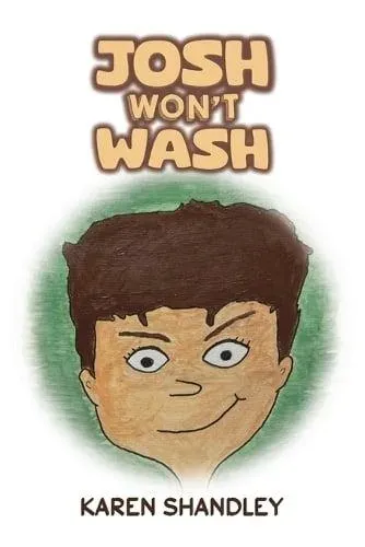 Josh Won’t Wash