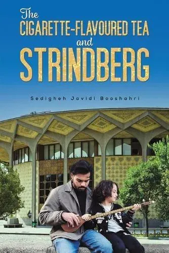 Cigarette-Flavored Tea and Strindberg