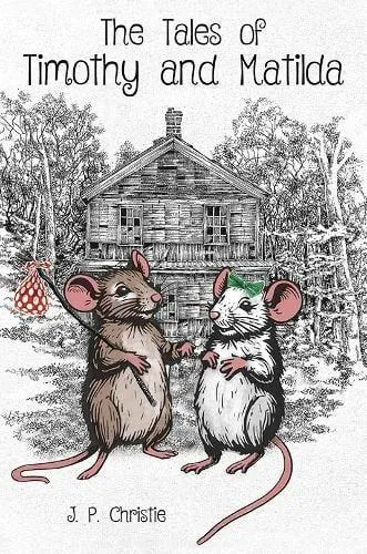 Tales of Timothy and Matilda