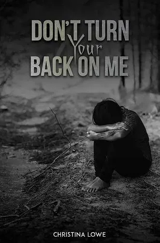 Don't Turn Your Back on Me