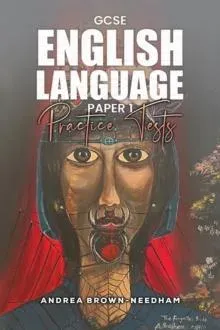 GCSE English Language Paper 1: Practice Tests