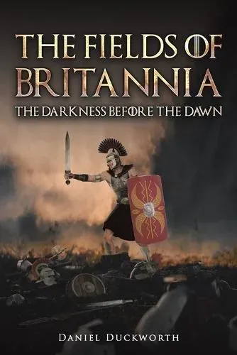 Fields of Britannia : The Darkness Before the Dawn