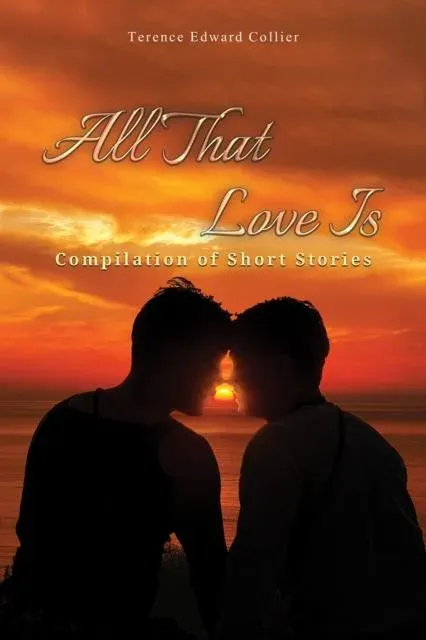 All That Love Is
