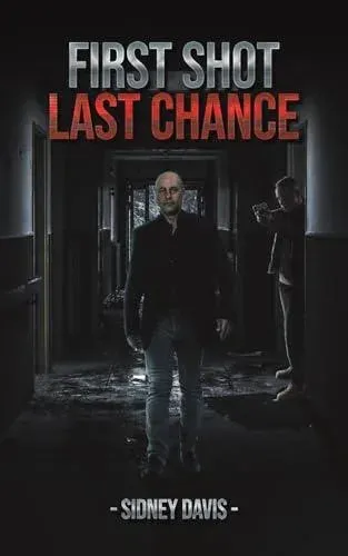 First Shot: Last Chance