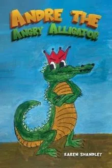 Andre the Angry Alligator