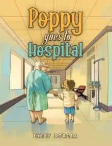 Poppy goes to Hospital