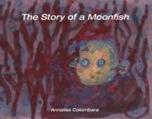 Story of a Moonfish