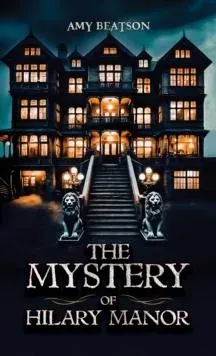 Mystery of Hilary Manor