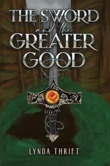 Sword and the Greater Good