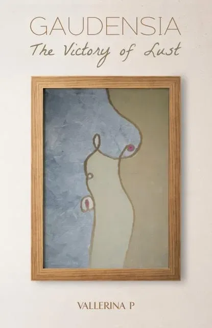 Gaudensia: The Victory of Lust