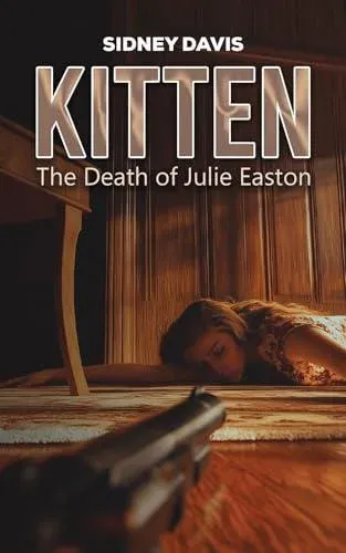 Kitten: The Death of Julie Easton