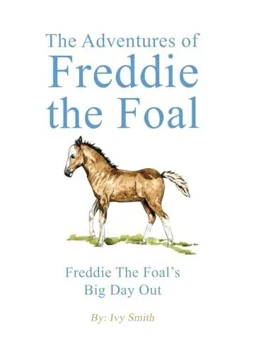 Adventures of Freddie the Foal
