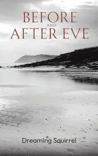 Before and After Eve